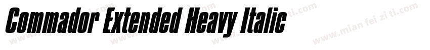 Commador Extended Heavy Italic字体转换